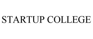 STARTUP COLLEGE