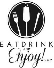 EAT DRINK AND ENJOY!COM