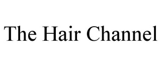 THE HAIR CHANNEL