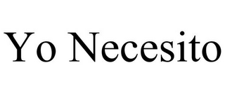 YO NECESITO