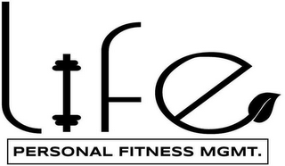 LIFE PERSONAL FITNESS MGMT.