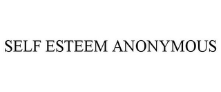 SELF ESTEEM ANONYMOUS