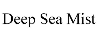 DEEP SEA MIST
