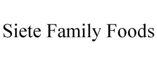 SIETE FAMILY FOODS