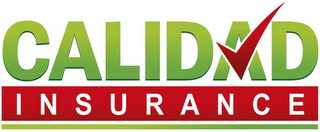 CALIDAD INSURANCE