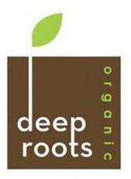 DEEP ROOTS ORGANIC