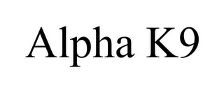 ALPHA K9