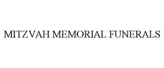 MITZVAH MEMORIAL FUNERALS