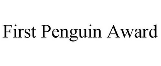 FIRST PENGUIN AWARD