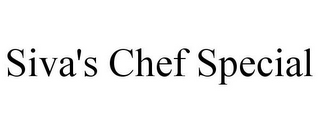 SIVA'S CHEF SPECIAL