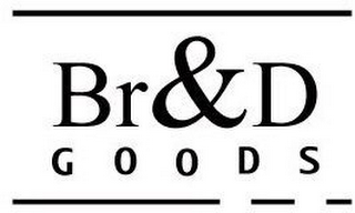BR&D GOODS