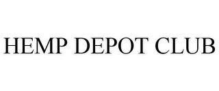 HEMP DEPOT CLUB