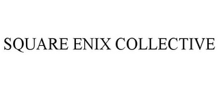 SQUARE ENIX COLLECTIVE
