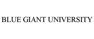 BLUE GIANT UNIVERSITY