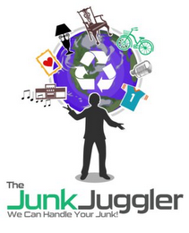 THE JUNK JUGGLER WE CAN HANDLE YOUR JUNK! 1