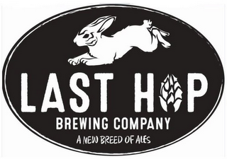 LAST HOP BREWING COMPANY A NEW BREED OFALES