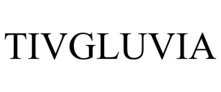 TIVGLUVIA