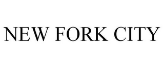 NEW FORK CITY