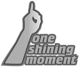 ONE SHINING MOMENT