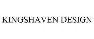 KINGSHAVEN DESIGN