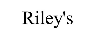 RILEY'S