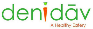 DENIDAV A HEALTHY EATERY