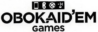 OBOKAID'EM GAMES