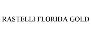 RASTELLI FLORIDA GOLD