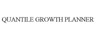 QUANTILE GROWTH PLANNER