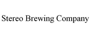 STEREO BREWING COMPANY