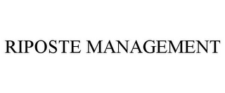RIPOSTE MANAGEMENT