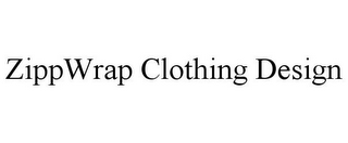 ZIPPWRAP CLOTHING DESIGN