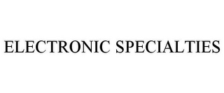 ELECTRONIC SPECIALTIES