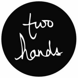 TWO HANDS