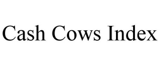 CASH COWS INDEX