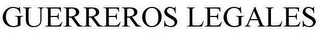 GUERREROS LEGALES