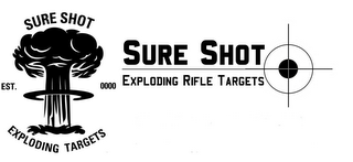 SURE SHOT EXPLODING TARGETS EST. 0000 SURE SHOT EXPLODING RIFLE TARGETS