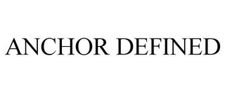 ANCHOR DEFINED