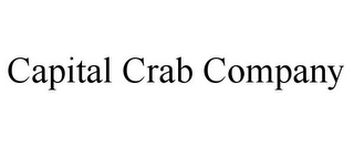 CAPITAL CRAB COMPANY