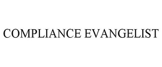 COMPLIANCE EVANGELIST