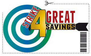 STRIKE 4 GREAT SAVINGS