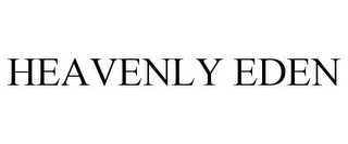 HEAVENLY EDEN
