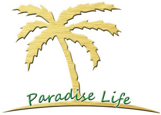 PARADISE LIFE