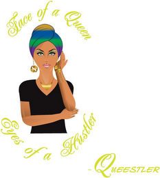 FACE OF A QUEEN EYES OF A HUSTLER -QUEESTLER