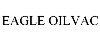 EAGLE OILVAC