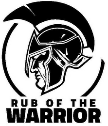 RUB OF THE WARRIOR