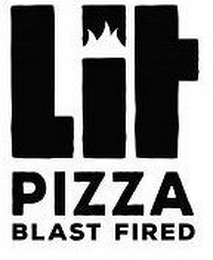 LIT PIZZA BLAST FIRED