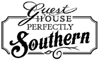 GUEST HOUSE PERFECTLY SOUTHERN