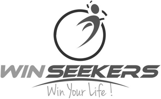 WIN SEEKERS WIN YOUR LIFE!