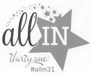 ALL IN THIRTY-ONE #ALLIN31